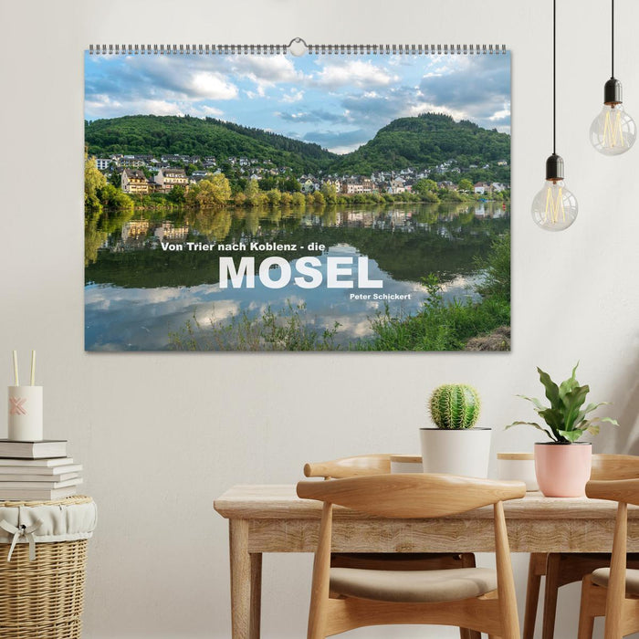 Von Trier nach Koblenz - Die Mosel (CALVENDO Wandkalender 2025)