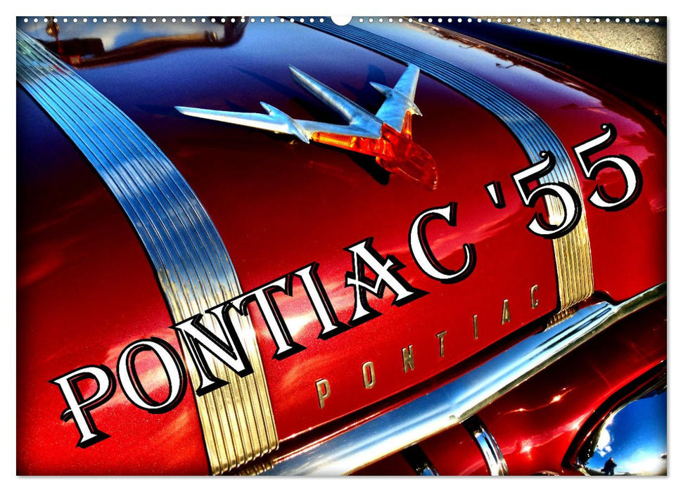 PONTIAC '55 (CALVENDO Wandkalender 2025)