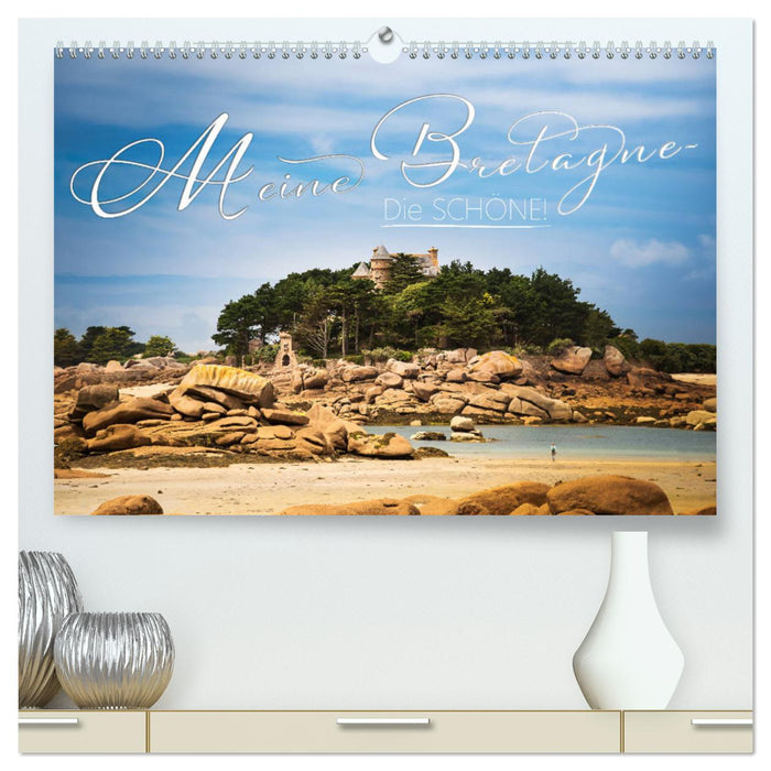 Meine Bretagne – Die schöne! (CALVENDO Premium Wandkalender 2025)