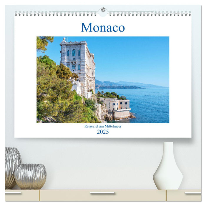 Monaco - Reiseziel am Mittelmeer (CALVENDO Premium Wandkalender 2025)