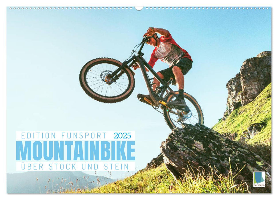 Mountainbike - Über Stock und Stein: Edition Funsport (CALVENDO Wandkalender 2025)