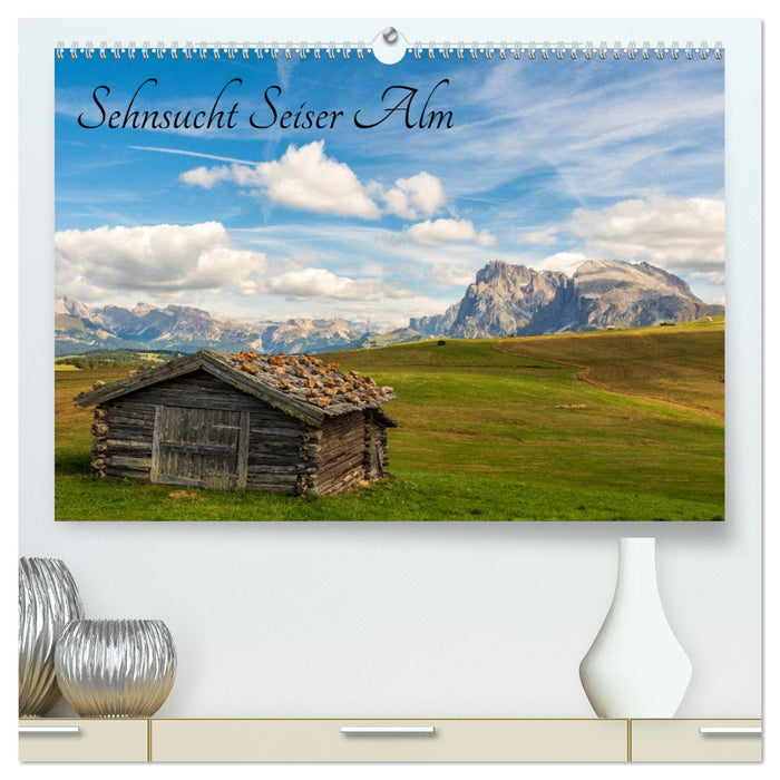 Sehnsucht Seiser Alm (CALVENDO Premium Wandkalender 2025)