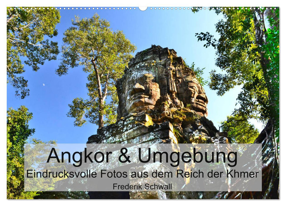 Angkor & Umgebung – Eindrucksvolle Fotos aus dem Reich der Khmer (CALVENDO Wandkalender 2025)