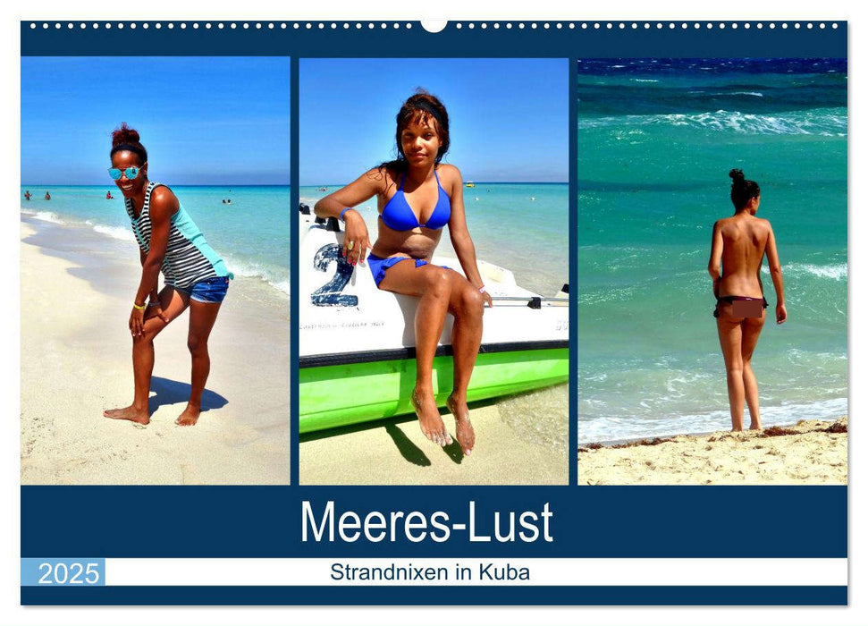 Meeres-Lust - Strandnixen in Kuba (CALVENDO Wandkalender 2025)