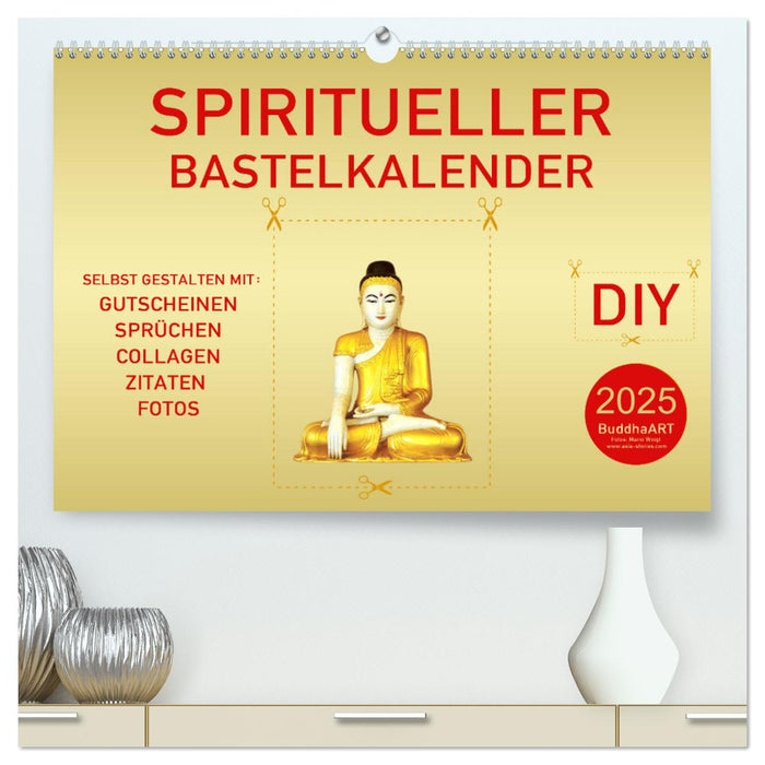 Spiritueller Bastelkalender (CALVENDO Premium Wandkalender 2025)