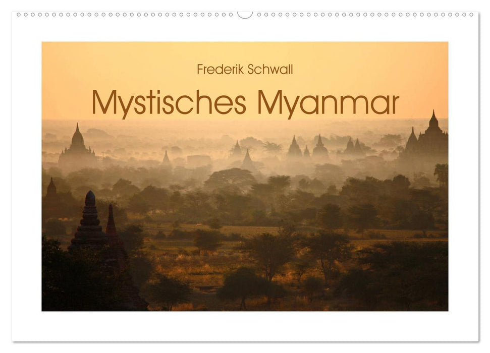 Mystisches Myanmar (CALVENDO Wandkalender 2025)