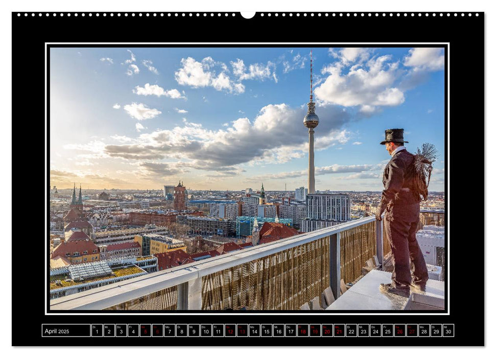 Schornsteinfeger über Berlin - Glücksblicke (CALVENDO Premium Wandkalender 2025)