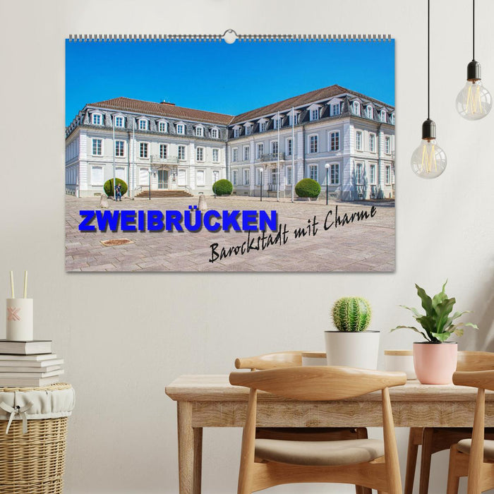 Zweibrücken - Barockstadt mit Charme (CALVENDO Wandkalender 2025)