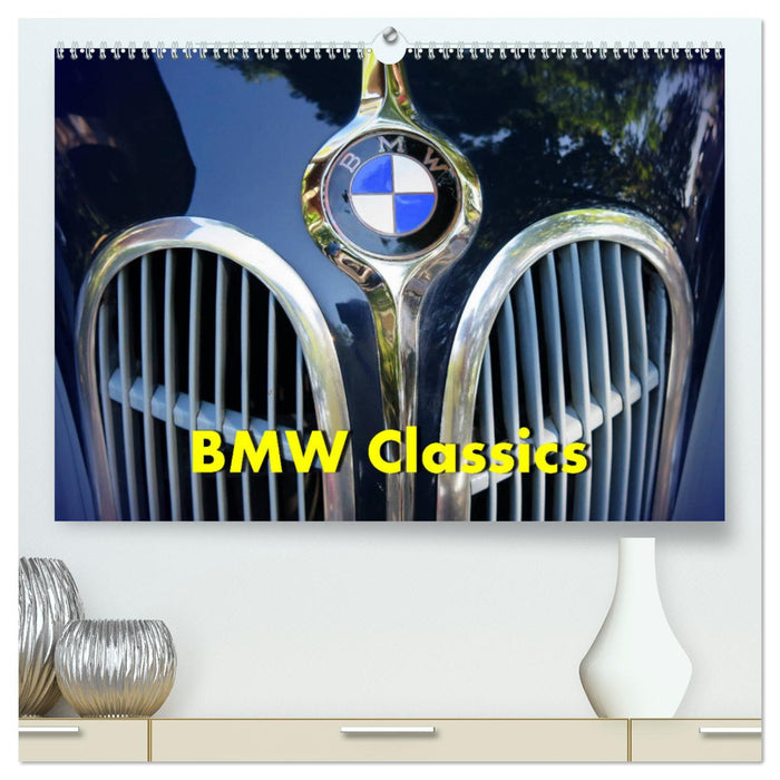 BMW Classics (CALVENDO Premium Wandkalender 2025)