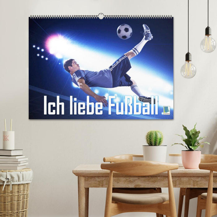 Ich liebe Fußball (CALVENDO Wandkalender 2025)