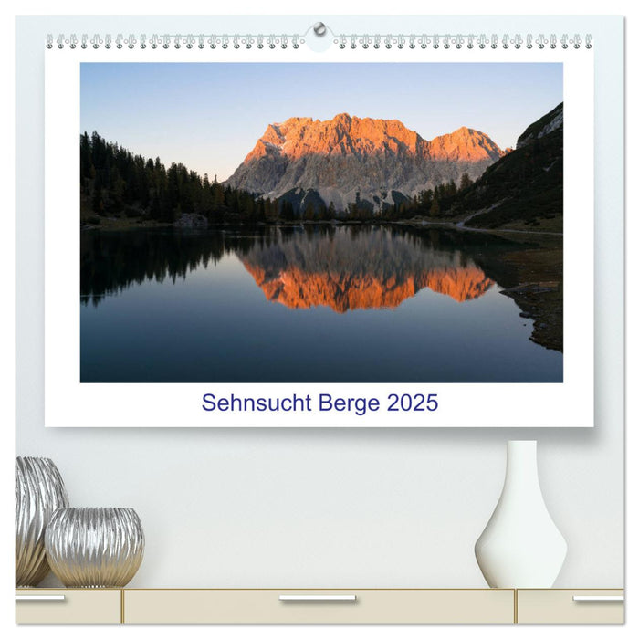 Sensucht Berge - Momente des Lichts (CALVENDO Premium Wandkalender 2025)