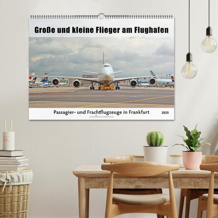 Große und kleine Flieger am Flughafen (CALVENDO Wandkalender 2025)