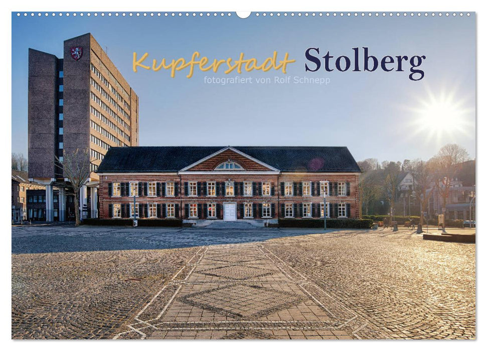 Kupferstadt Stolberg (CALVENDO Wandkalender 2025)