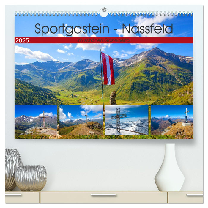 Sportgastein - Nassfeld (CALVENDO Premium Wandkalender 2025)