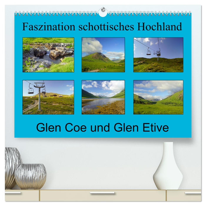 Faszination schottisches Hochland - Glen Coe und Glen Etive (CALVENDO Premium Wandkalender 2025)