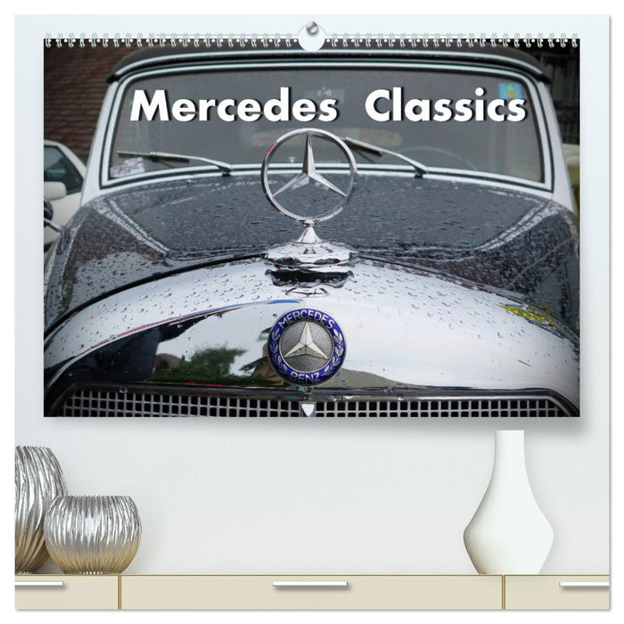 Mercedes Classics (CALVENDO Premium Wandkalender 2025)