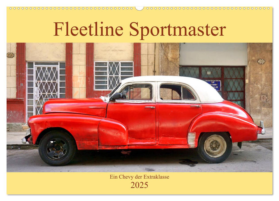 Fleetline Sportmaster - Ein Chevy der Extraklasse (CALVENDO Wandkalender 2025)