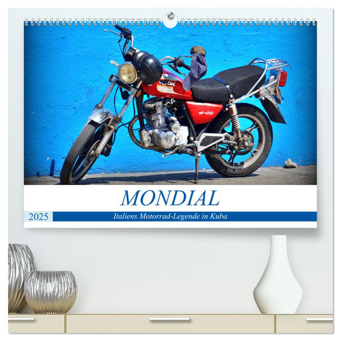 MONDIAL - Italiens Motorrad-Legende in Kuba (CALVENDO Premium Wandkalender 2025)