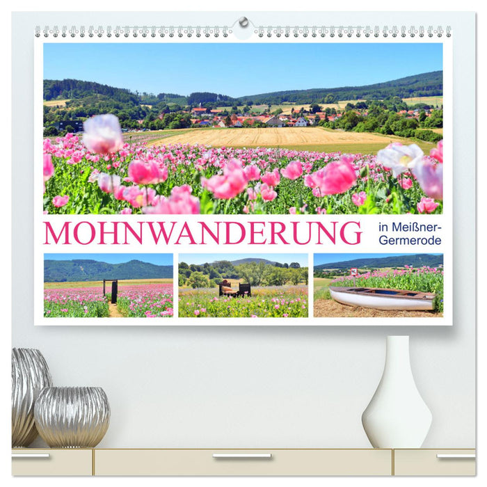 Mohnwanderung in Meißner-Germerode (CALVENDO Premium Wandkalender 2025)