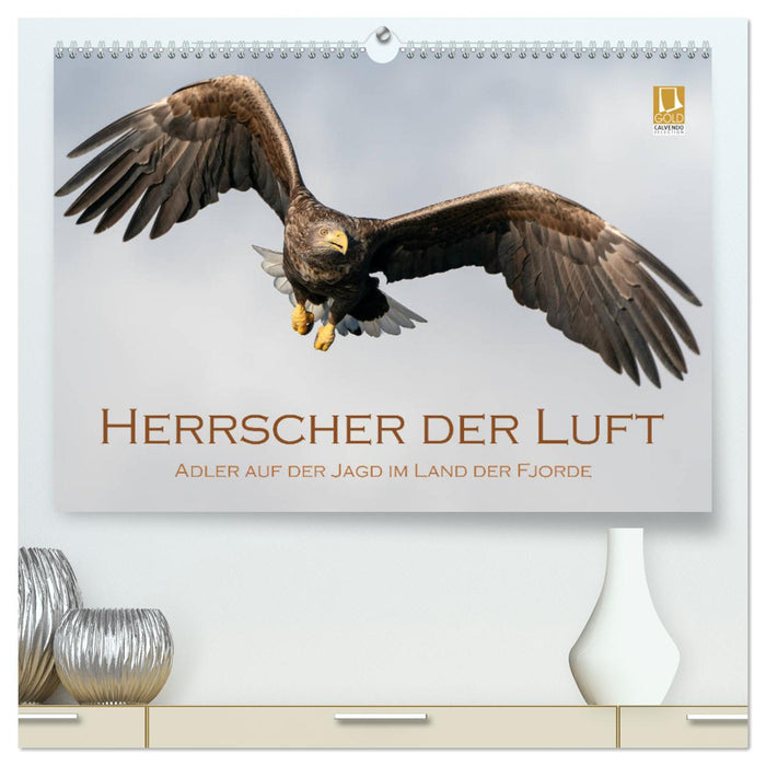 Herrscher der Luft (CALVENDO Premium Wandkalender 2025)