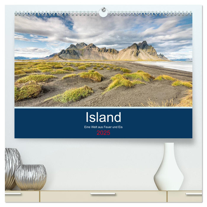 Island - Eine Welt aus Feuer und Eis (CALVENDO Premium Wandkalender 2025)