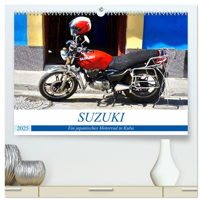 SUZUKI - Ein japanisches Motorrad in Kuba (CALVENDO Premium Wandkalender 2025)