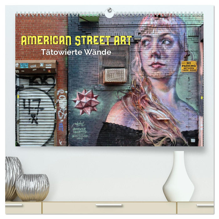 American Street Art - tätowierte Wände (CALVENDO Premium Wandkalender 2025)