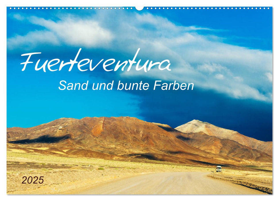 Fuerteventura Sand und bunte Farben (CALVENDO Wandkalender 2025)