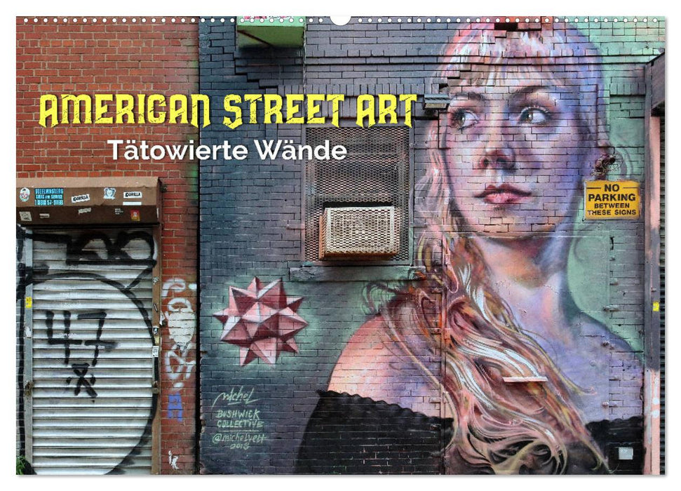 American Street Art - tätowierte Wände (CALVENDO Wandkalender 2025)