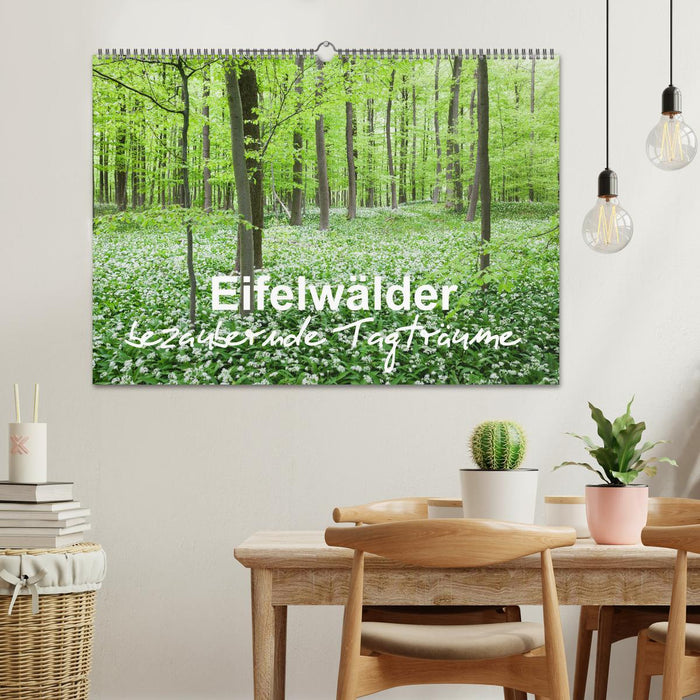 Eifelwälder - bezaubernde Tagträume (CALVENDO Wandkalender 2025)