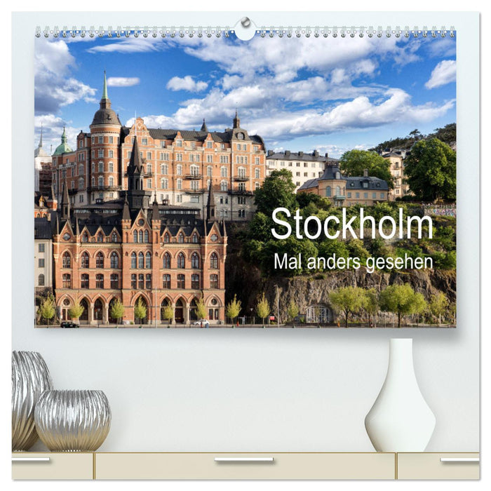 Stockholm - Mal anders gesehen (CALVENDO Premium Wandkalender 2025)