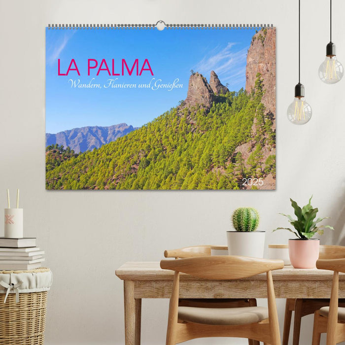 La Palma. Wandern, Flanieren und Genießen (CALVENDO Wandkalender 2025)