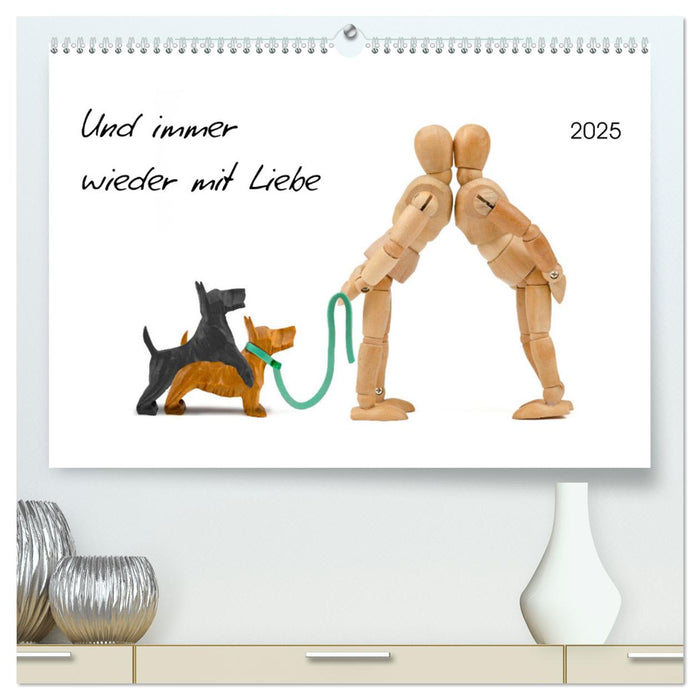 Und immer wieder mit Liebe (CALVENDO Premium Wandkalender 2025)