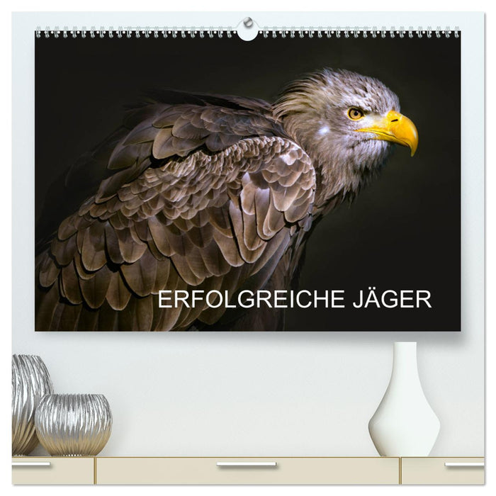 Erfolgreiche Jäger (CALVENDO Premium Wandkalender 2025)