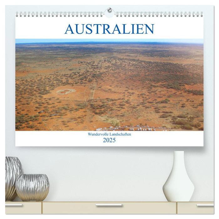 Australien - Wundervolle Landschaften (CALVENDO Premium Wandkalender 2025)