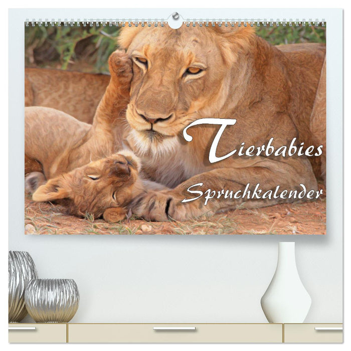 Tierbabies - Spruchkalender (CALVENDO Premium Wandkalender 2025)