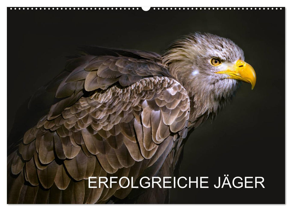 Erfolgreiche Jäger (CALVENDO Wandkalender 2025)