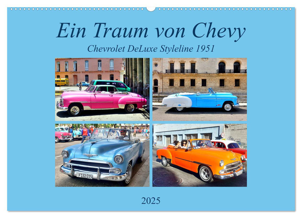 Ein Traum von Chevy - Chevrolet DeLuxe Styleline 1951 (CALVENDO Wandkalender 2025)