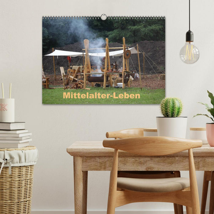 Mittelalter - Leben (CALVENDO Wandkalender 2025)