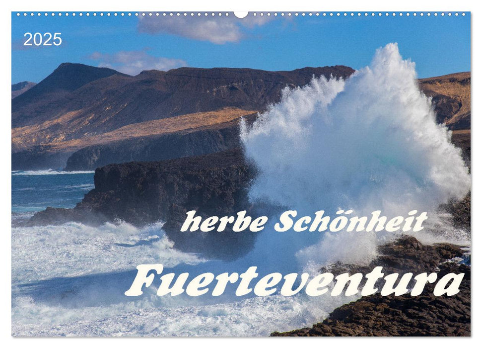 Herbe Schönheit Fuerteventura (CALVENDO Wandkalender 2025)