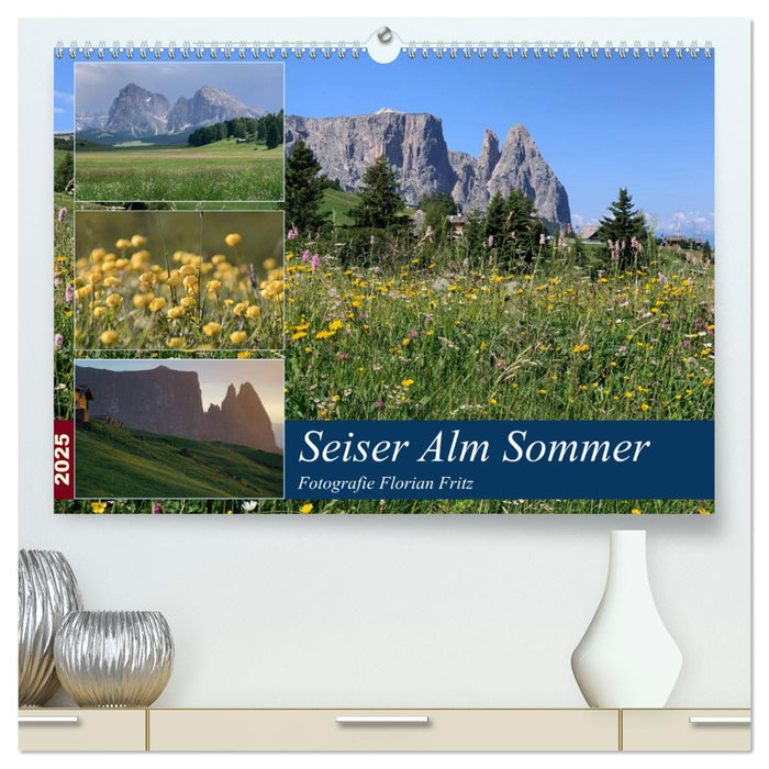 Seiser Alm Sommer (CALVENDO Premium Wandkalender 2025)