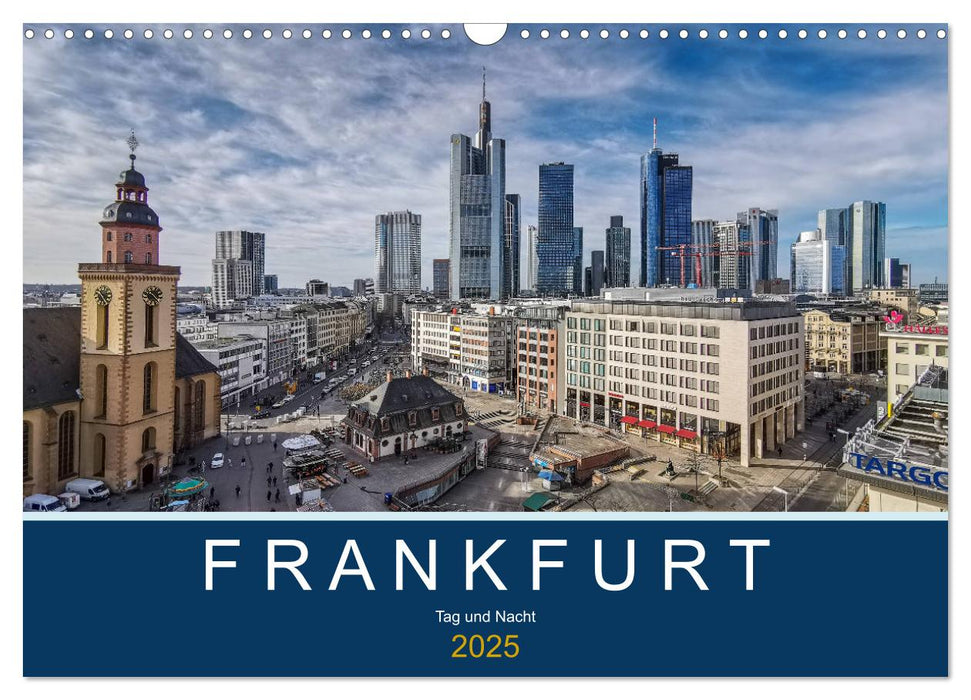 Frankfurt - Tag und Nacht (CALVENDO Wandkalender 2025)