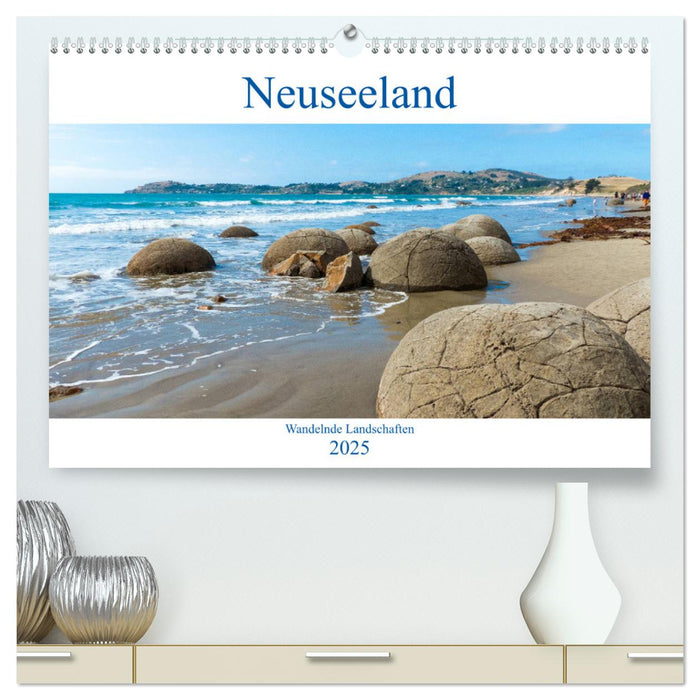 Neuseeland - Wandelnde Landschaften (CALVENDO Premium Wandkalender 2025)