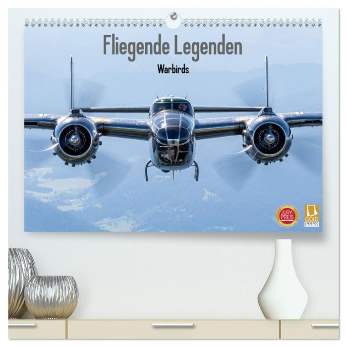 Fliegende Legenden - Warbirds (CALVENDO Premium Wandkalender 2025)