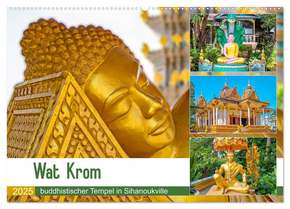 Wat Krom - buddhistischer Tempel in Sihanoukville (CALVENDO Wandkalender 2025)