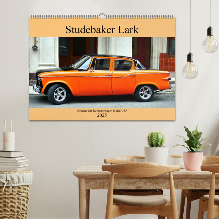 Studebaker Lark - Vorreiter der Kompaktwagen in den USA (CALVENDO Wandkalender 2025)