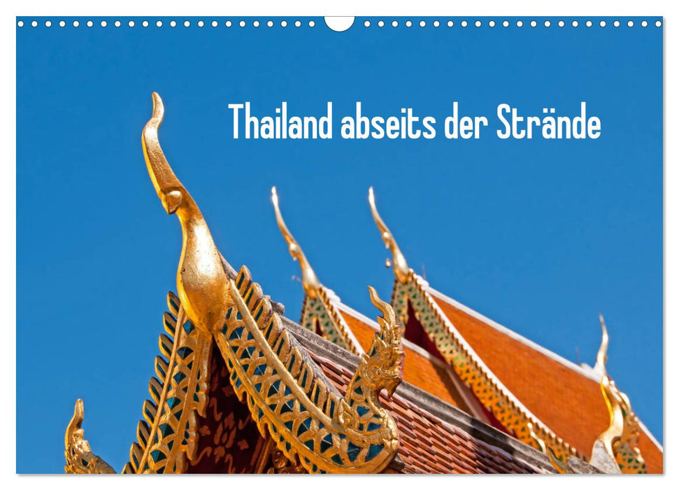 Thailand abseits der Strände (CALVENDO Wandkalender 2025)