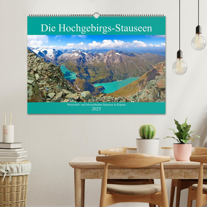 Die Hochgebirgs-Stauseen (CALVENDO Wandkalender 2025)