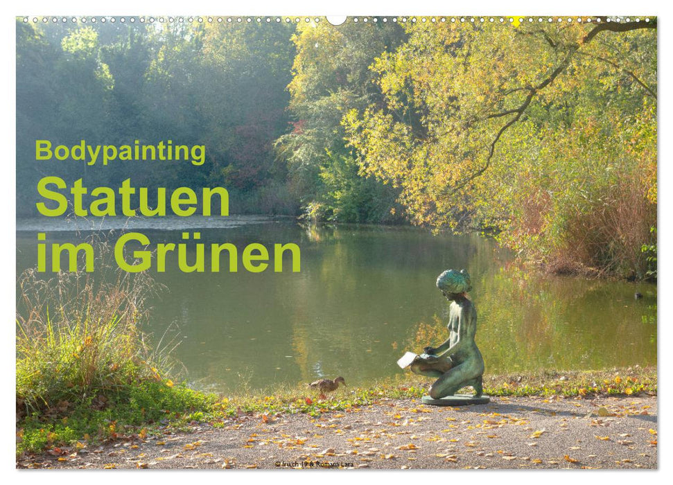 Bodypainting Statuen im Grünen (CALVENDO Wandkalender 2025)