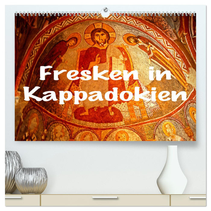 Fresken in Kappadokien (CALVENDO Premium Wandkalender 2025)